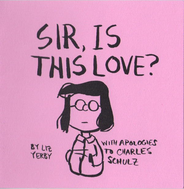 Sir, Is This Love?